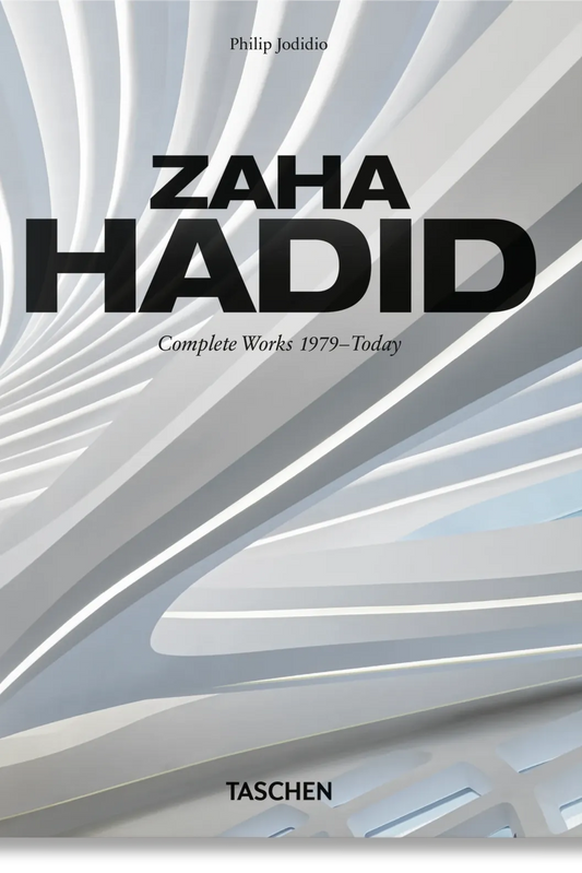 Zaha Hadid. Complete Works 1979-Today. 45th Ed.